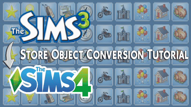 The Sims 3 Store to The Sims 4 Object Conversion Tutorial