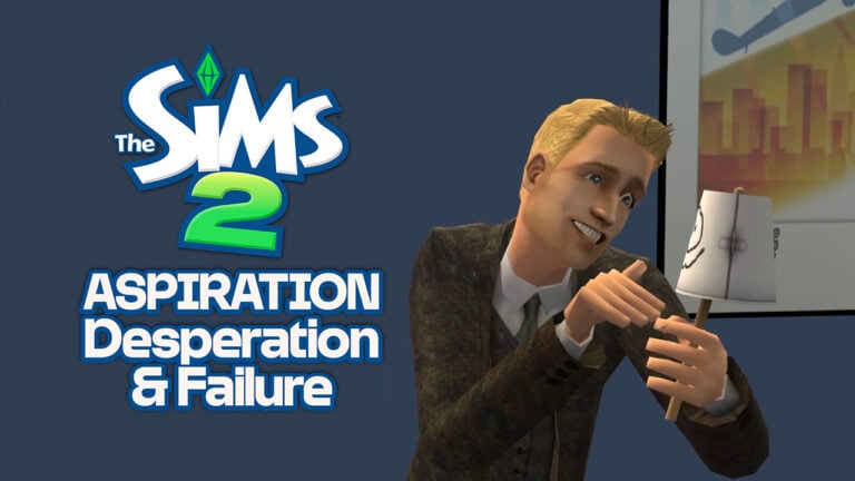 All About The Sims 2 Aspiration Desperation and Failure