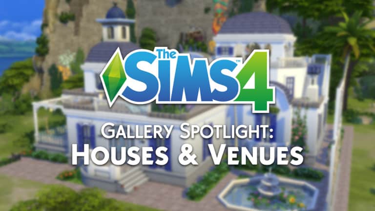 The Sims 4 Gallery Spotlight: Houses and Venues