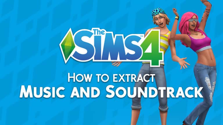 How to extract Music and Soundtrack from The Sims 4