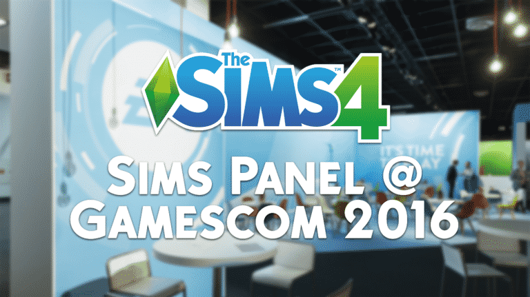 The Sims 4 Panel @ Gamescom 2016: List of Articles and Impressions