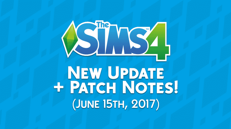 The Sims 4: New Update + Patch Notes! (June 15th, 2017)