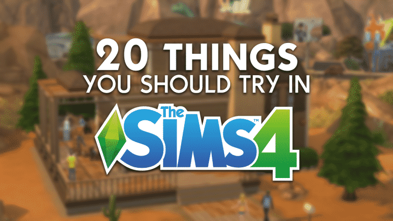 20 things you should try in The Sims 4