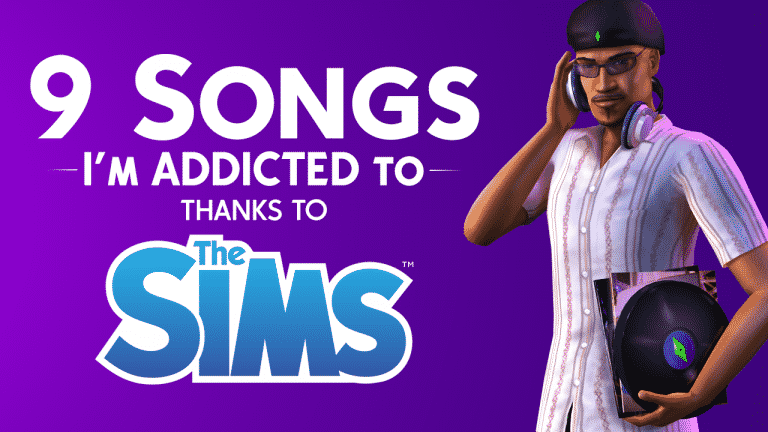 9 Songs I’m addicted to thanks to The Sims
