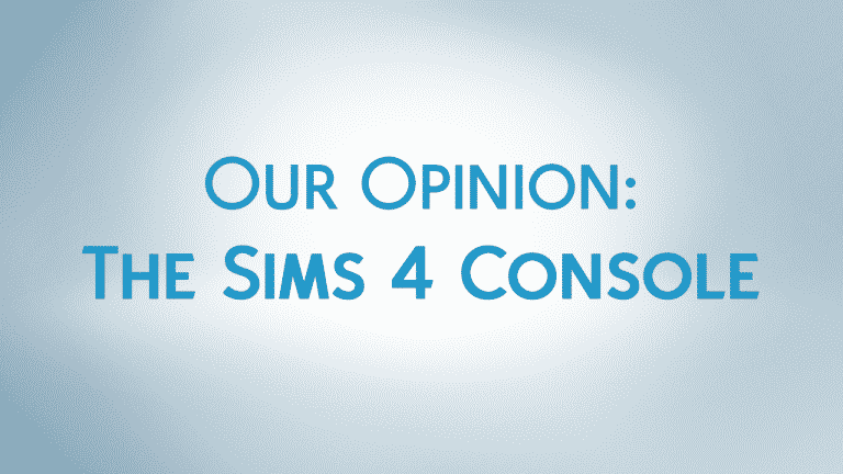 Our Opinion: The Sims 4 For Consoles