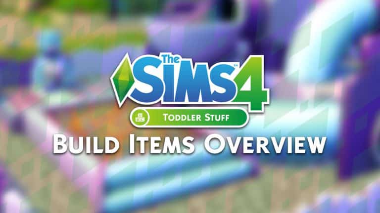 The Sims 4 Toddler Stuff: Build Items Overview