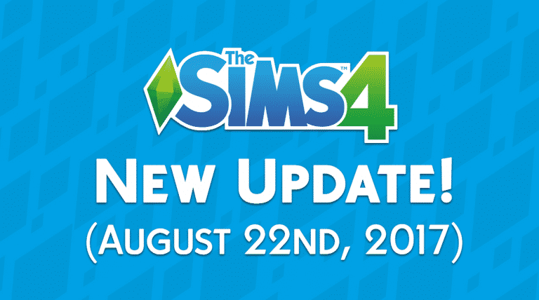 The Sims 4: New Update + Patch Notes! (August 22nd, 2017)