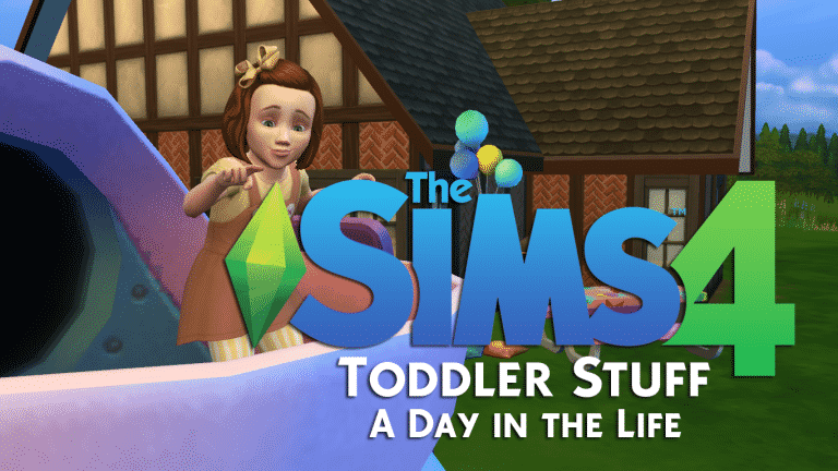 The Sims 4 Toddler Stuff: A Day in the Life
