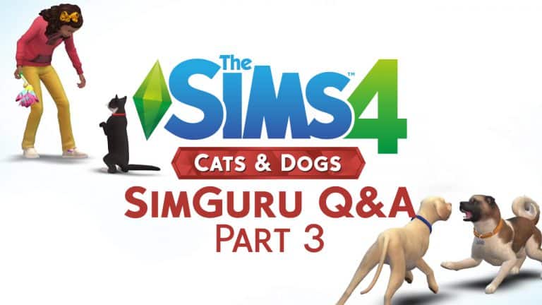 The Sims 4 Cats & Dogs: SimGuru Q&A Part 3