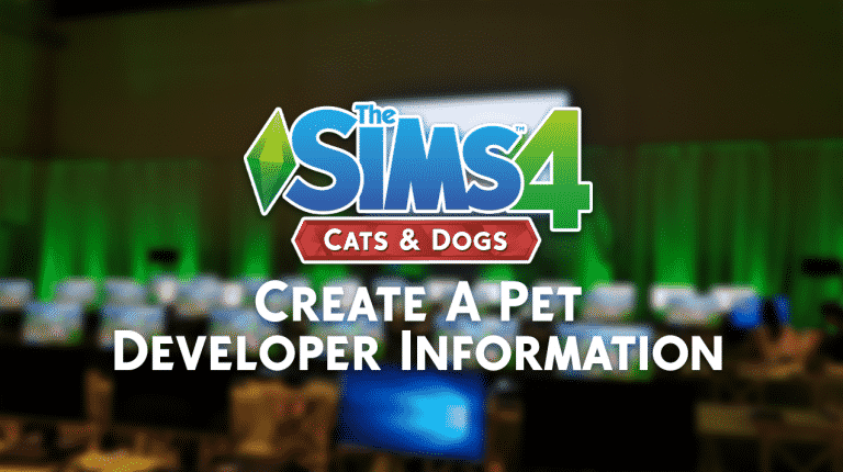 The Sims 4 Cats & Dogs: Create A Pet Developer Information from Sims Camp