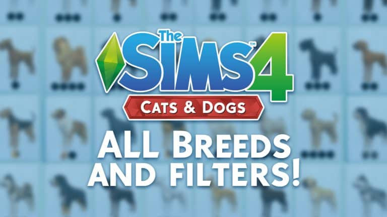 The Sims 4 Cats & Dogs: ALL Breeds and Filters