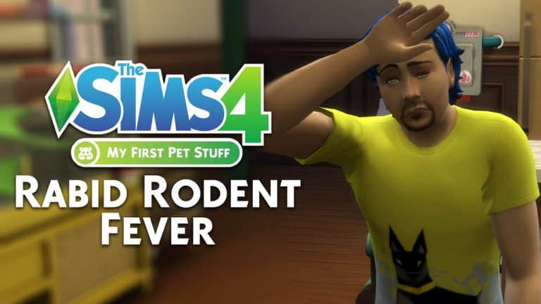 The Sims 4 My First Pet Stuff: All About The Rabid Rodent Fever