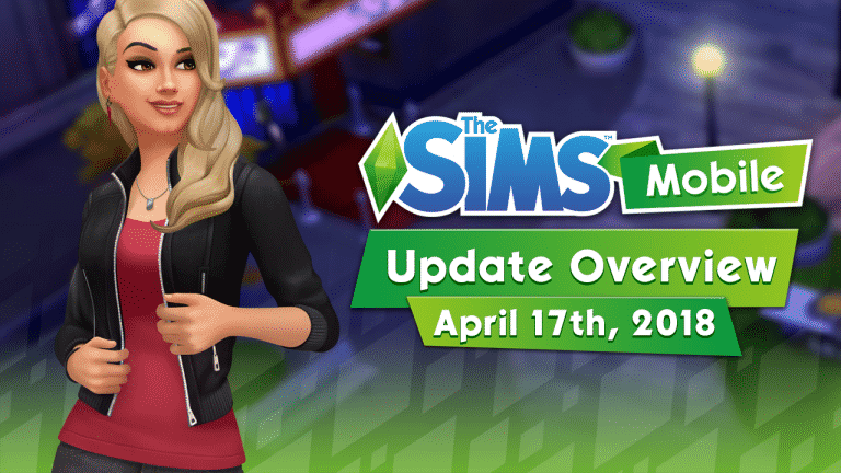 The Sims Mobile: April 17th, 2018 Update Video Overview