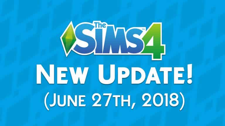 The Sims 4: New Update + Patch Notes! (June 27th, 2018)