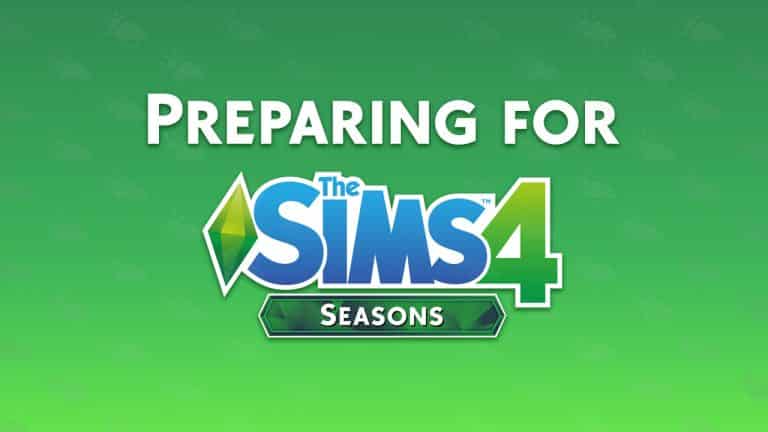 Preparing for The Sims 4 Seasons