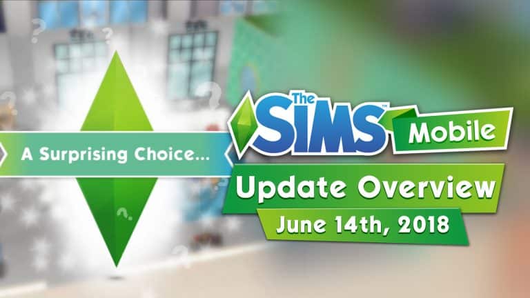 The Sims Mobile: June 14th, 2018 Update Overview