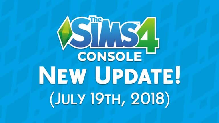 The Sims 4 Console: New Update + Patch Notes! (July 19th, 2018)