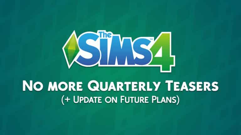 No More Quarterly Teasers for The Sims 4 + Update on Future Plans