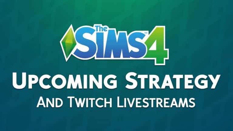 The Sims 4: SimGuruKate on Upcoming Strategy and Twitch Livestreams
