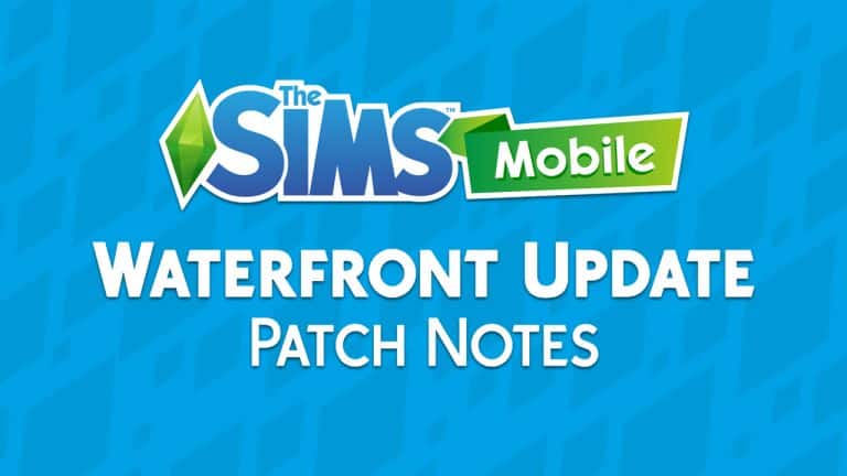 The Sims Mobile Waterfront Update: Patch Notes (Version 12)