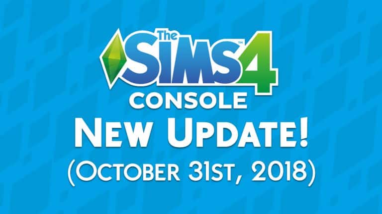 The Sims 4 Console: New Update + Patch Notes! (October 31st, 2018)