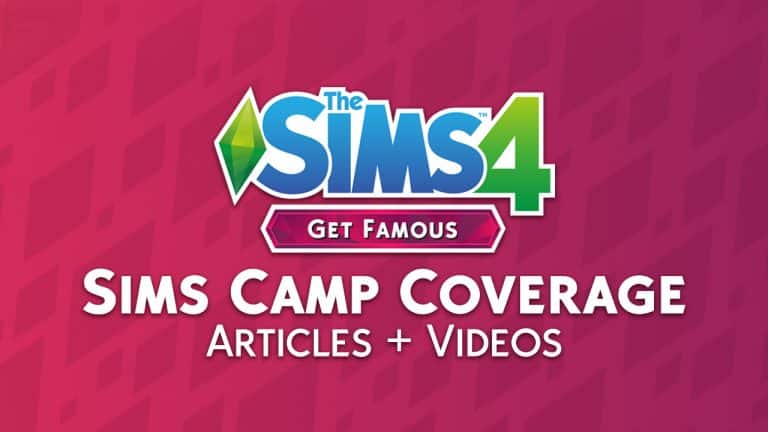The Sims 4 Get Famous: Sims Camp Gameplay Coverage (Videos + Articles)