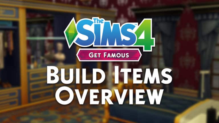 The Sims 4 Get Famous: Build / Buy Items Overview