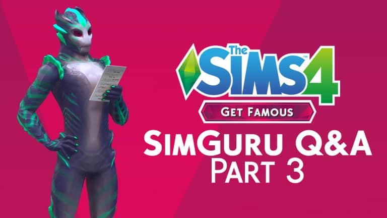 The Sims 4 Get Famous: SimGuru Q&A Part 3