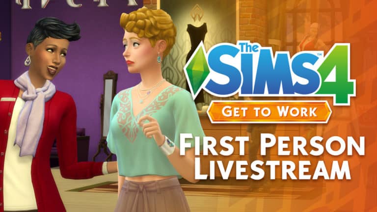 LIVE: Let’s explore The Sims 4 Get to Work…in First Person View
