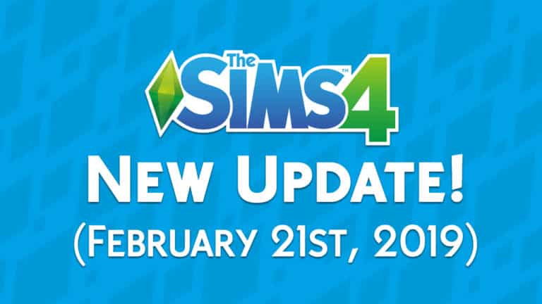 The Sims 4: New Update + Patch Notes! (February 21st, 2019)