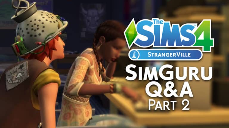 The Sims 4 StrangerVille: SimGuru Q&A (Part 2)