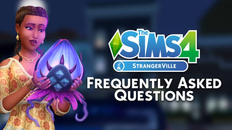 The Sims 4 StrangerVille: Frequently Asked Questions