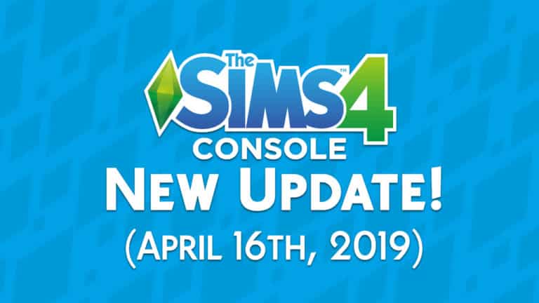 The Sims 4 Console: New Update + Patch Notes! (April 16th, 2019)