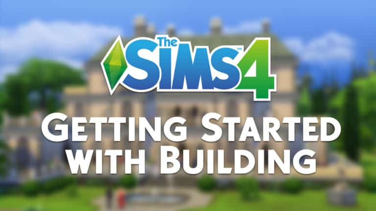 The Sims 4: Getting Started With Building