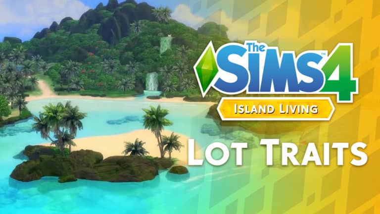 The Sims 4 Island Living: Lot Traits