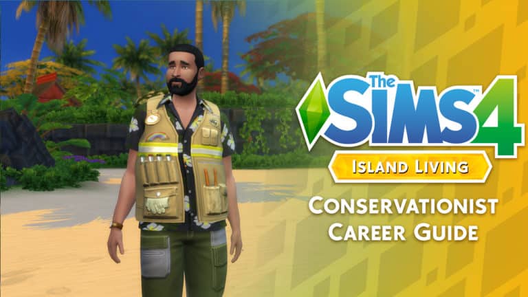 The Sims 4 Island Living: Conservationist Career Guide