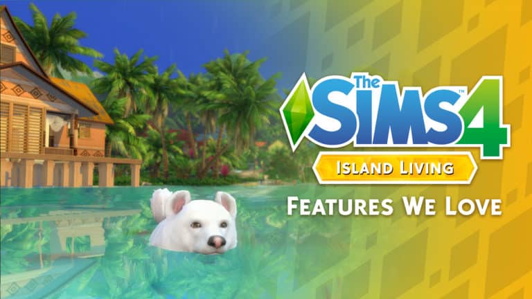 The Sims 4 Island Living: Seven Features We Love