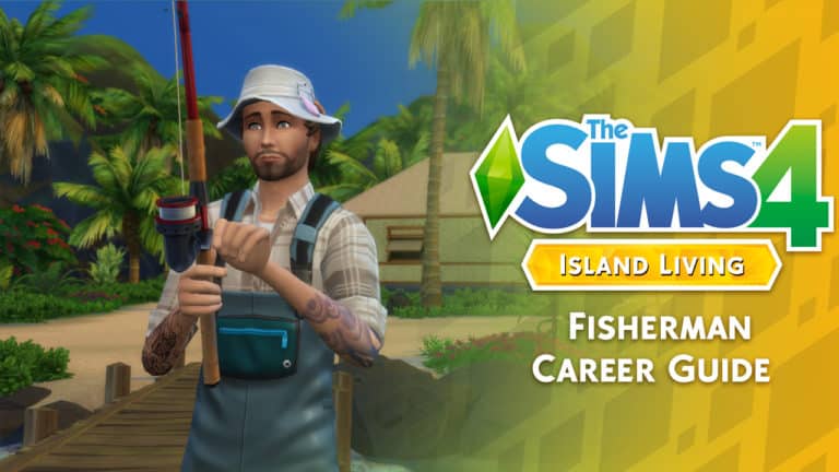 The Sims 4 Island Living: Fisherman Career Guide