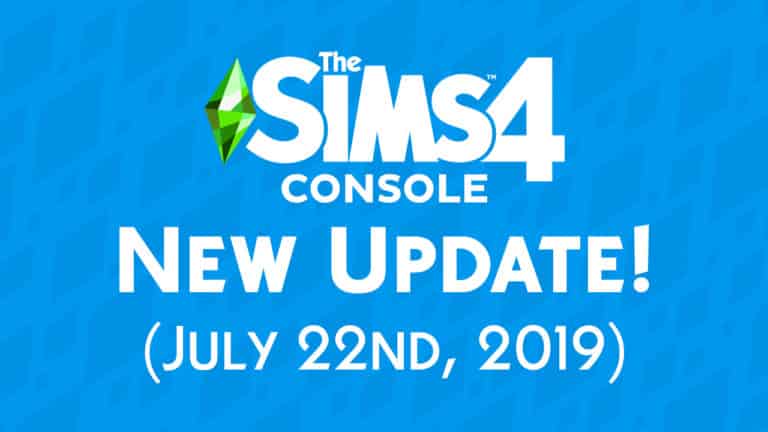 The Sims 4 Console: New Update + Patch Notes! (July 22nd, 2019)