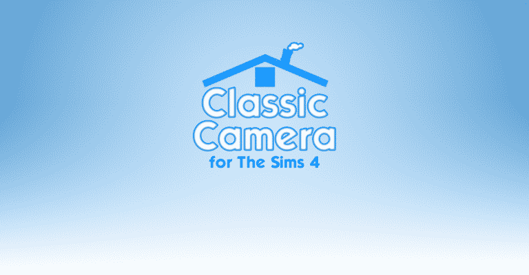 Classic Camera Mod for The Sims 4 is out now! (Early Access)