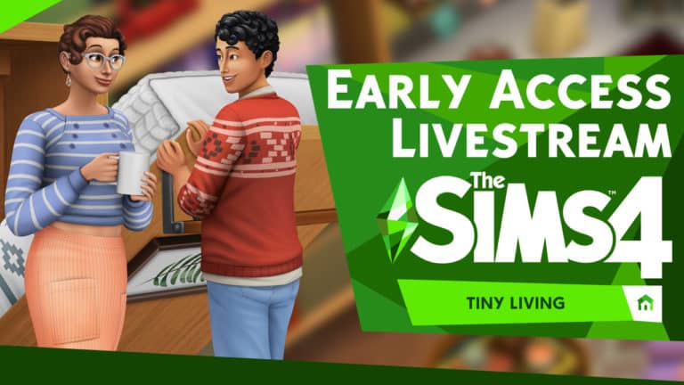 The Sims 4 Tiny Living: Early Access Livestream