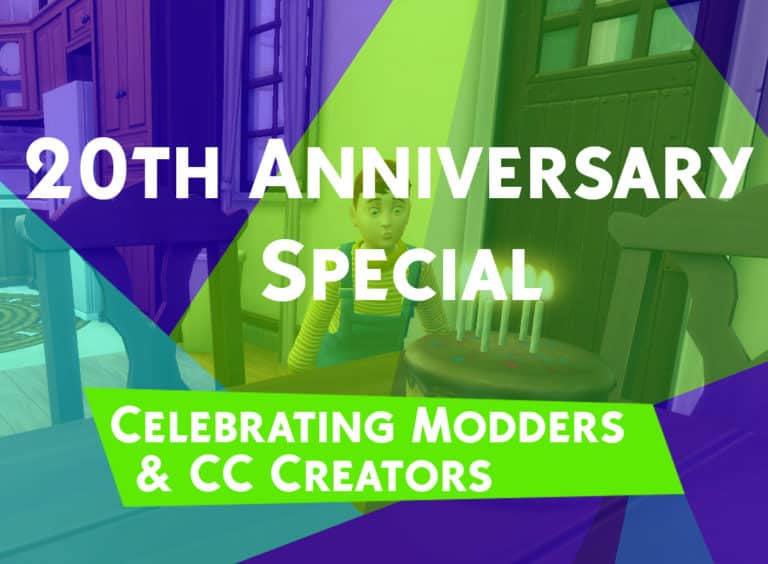 20th Anniversary Special: Let’s Celebrate Modders & CC Creators!