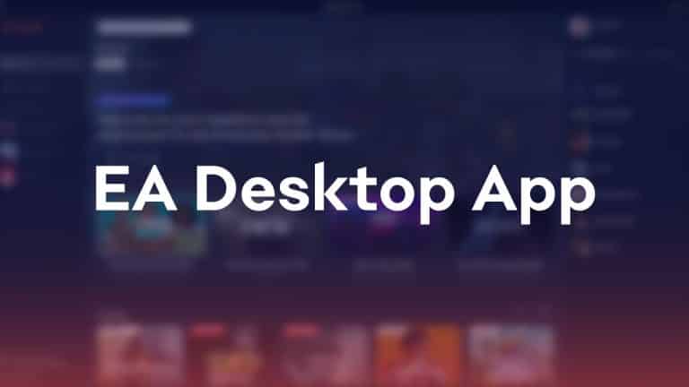 Origin is soon changing its name to “EA Desktop App”