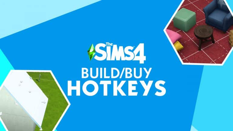 The Sims 4: Build/Buy Hotkey Guide