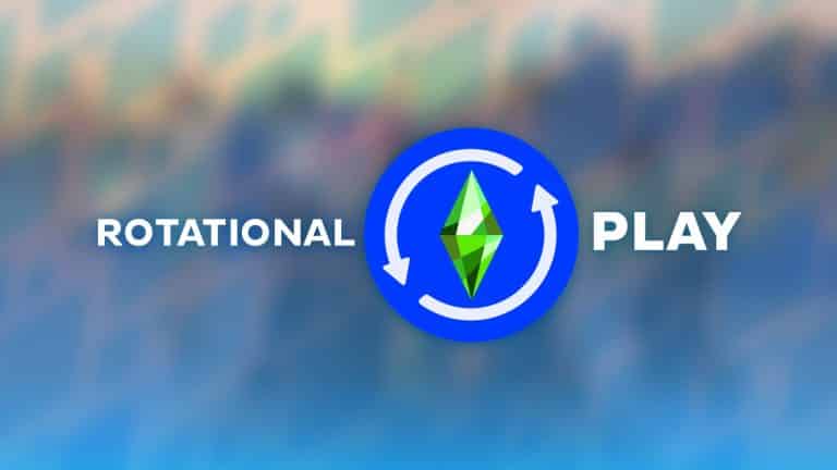 Guide to Rotational Play in The Sims 4