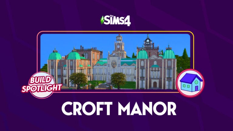 The Sims 4 Build Spotlight: Croft Manor