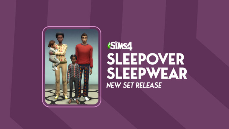 The Sims 4 Sleepover Sleepwear Set is releasing today!