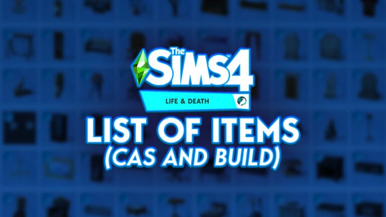 Full List of The Sims 4 Life & Death Items (CAS and Build)