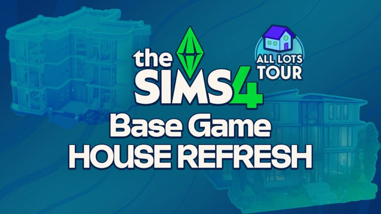 The Sims 4 Base Game House Refresh: Full Walkthrough