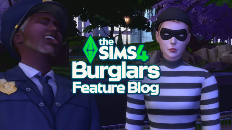 The Sims 4 Burglars Free Patch: Official Feature Blog